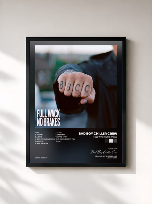Bad Boy Chiller Crew · Full Wack No Brakes — Affiche encadrée