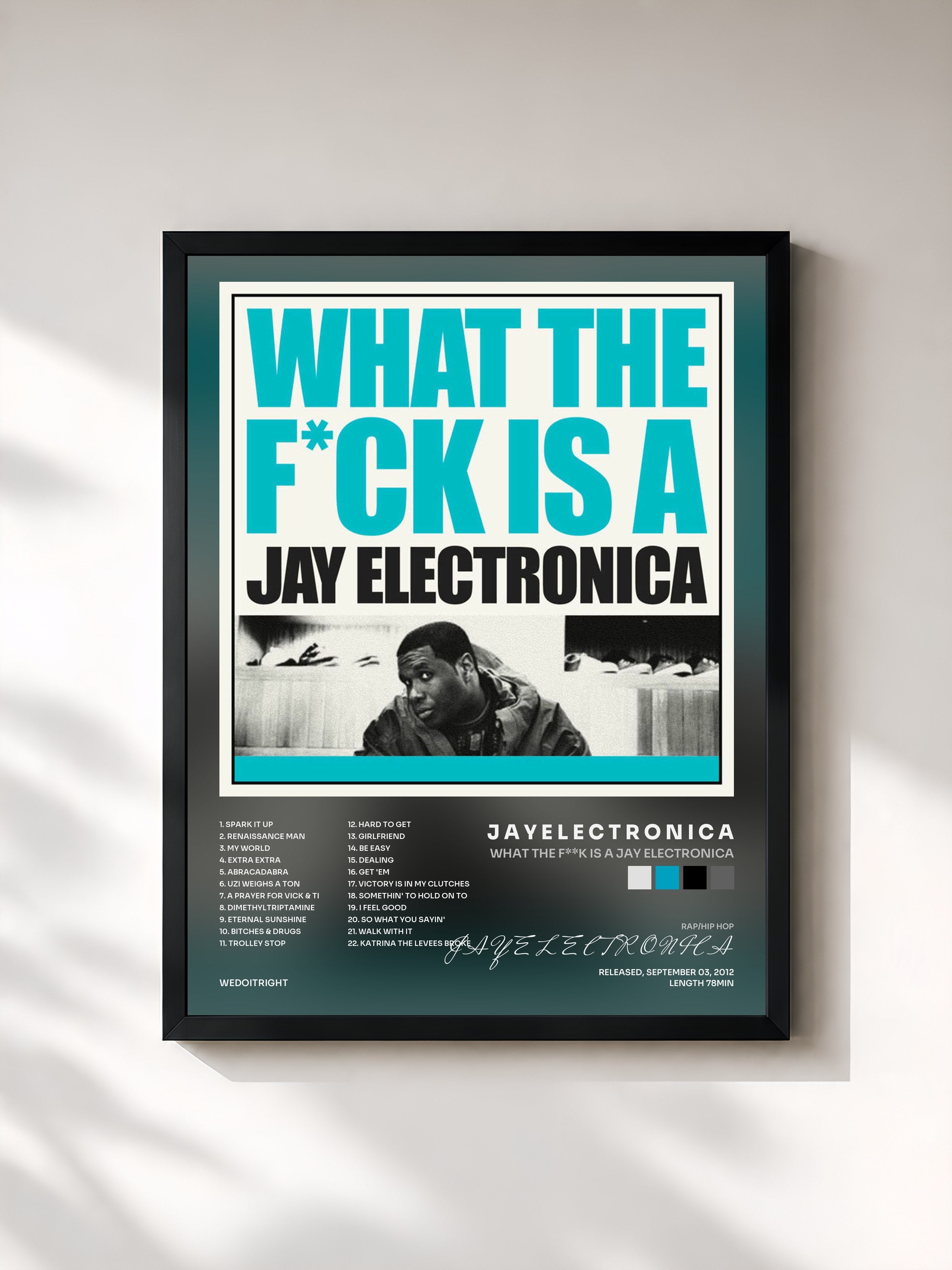 #noir Tableau de l'album What the F**K Is a Jay Electronica de J A Y E L E C T R O N I C A, cadre noir, imprimé et encadré en France