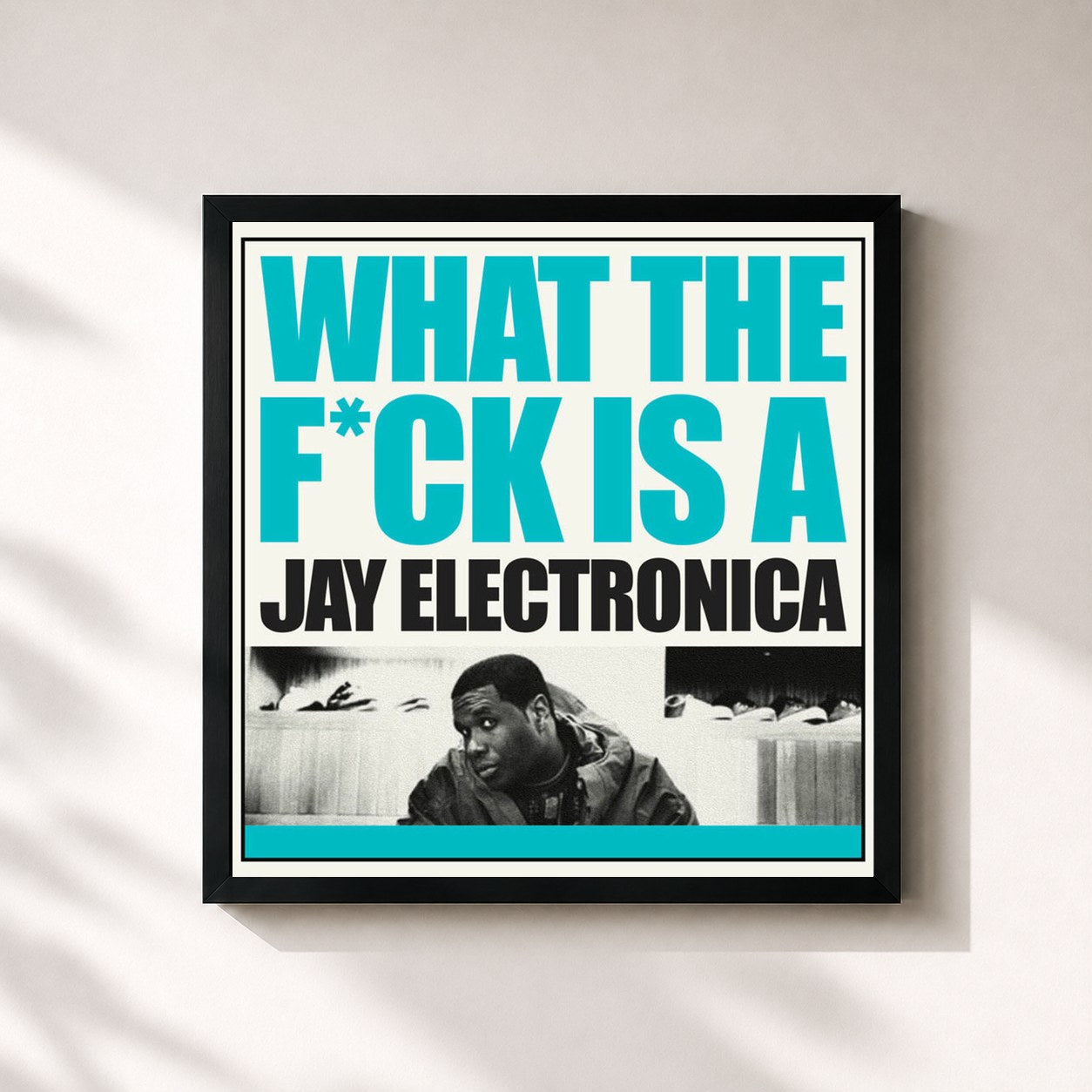 #noir Tableau carré de l'album What the F**K Is a Jay Electronica de J A Y E L E C T R O N I C A, cadre noir 32x32 cm