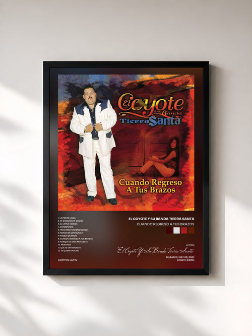 El Coyote Y Su Banda Tierra Santa · Cuando Regreso A Tus Brazos — Affiche encadrée