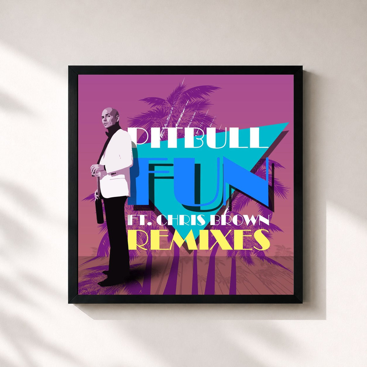 #noir Fun (Remixes) (feat. Chris Brown) von Pitbull als quadratischer Kunstdruck, schwarzer Rahmen 32x32 cm