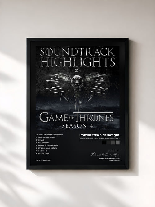L'orchestra Cinematique · Soundtrack Highlights of Game of Thrones Season 4 — Affiche encadrée