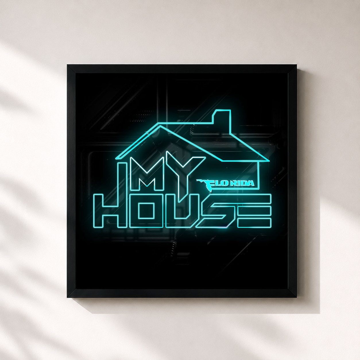 #noir My House by Flo Rida as a square framed art print, black 32x32 cm frame