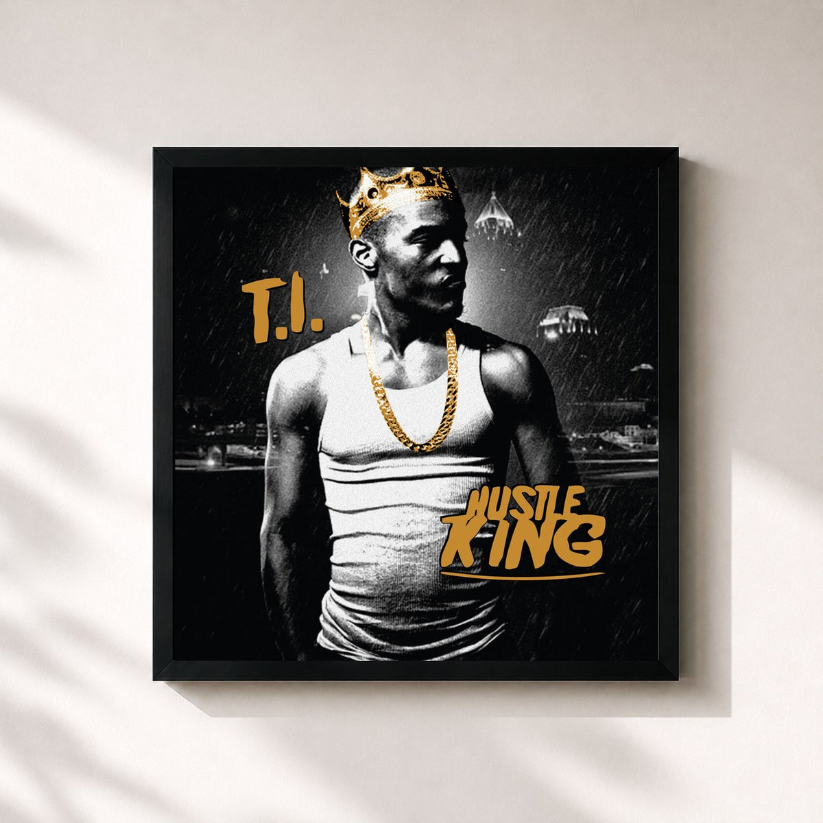 #noir Hustle King by T.I. as a square framed art print, black 32x32 cm frame