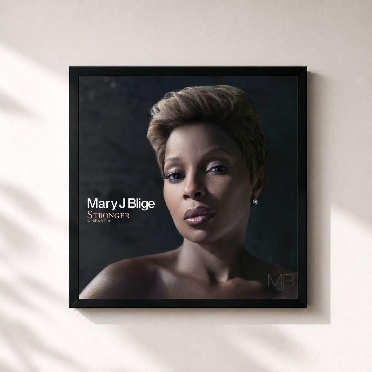 #noir Stronger withEach Tear von Mary J. Blige als quadratischer Kunstdruck, schwarzer Rahmen 32x32 cm