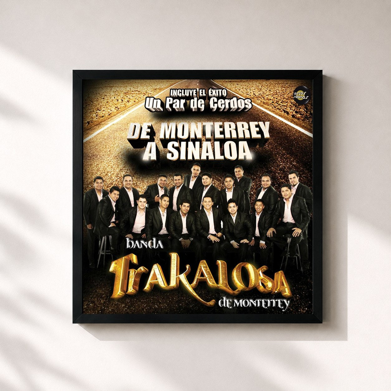#noir Tableau carré de l'album De Monterrey a Sinaloa de Edwin Luna y La Trakalosa de Monterrey, cadre noir 32x32 cm