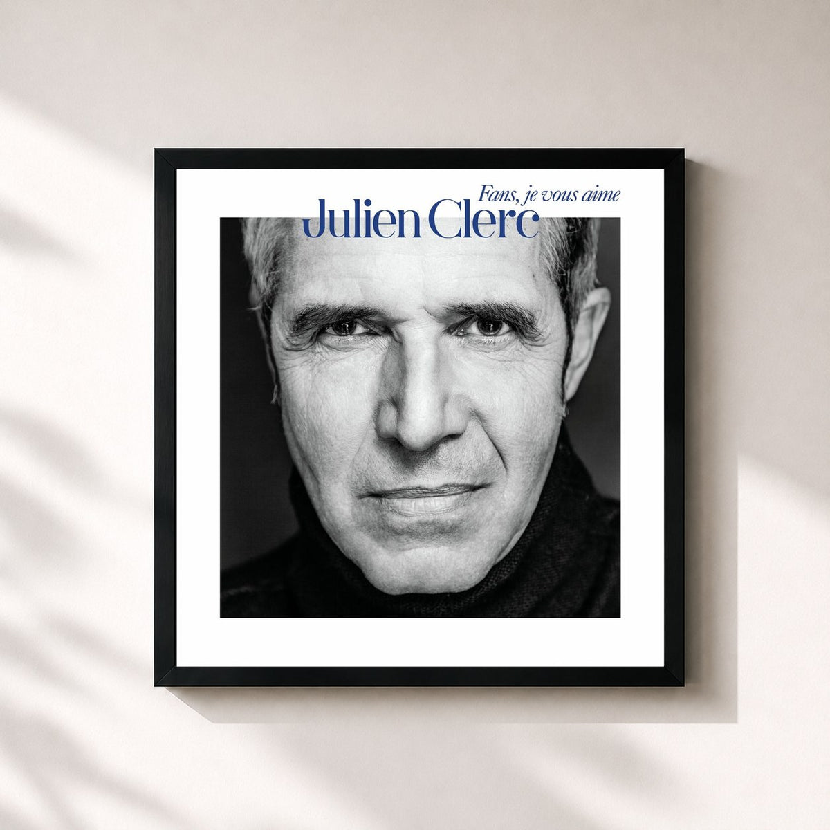 #noir Fans, je vous aime von Julien Clerc als quadratischer Kunstdruck, schwarzer Rahmen 32x32 cm