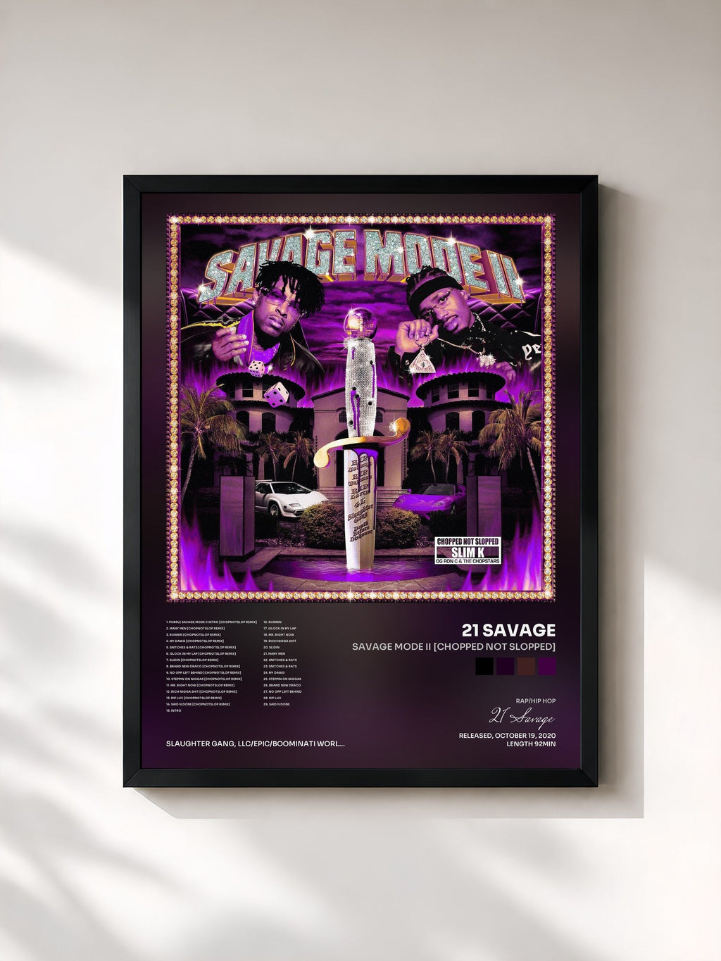 #noir SAVAGE MODE II [CHOPPED NOT SLOPPED] von 21 Savage als gerahmter Kunstdruck, schwarzer Rahmen, gedruckt und gerahmt in Frankreich