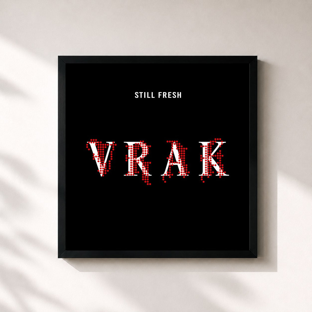 #noir Tableau carré de l'album VRAK de Still Fresh, cadre noir 32x32 cm