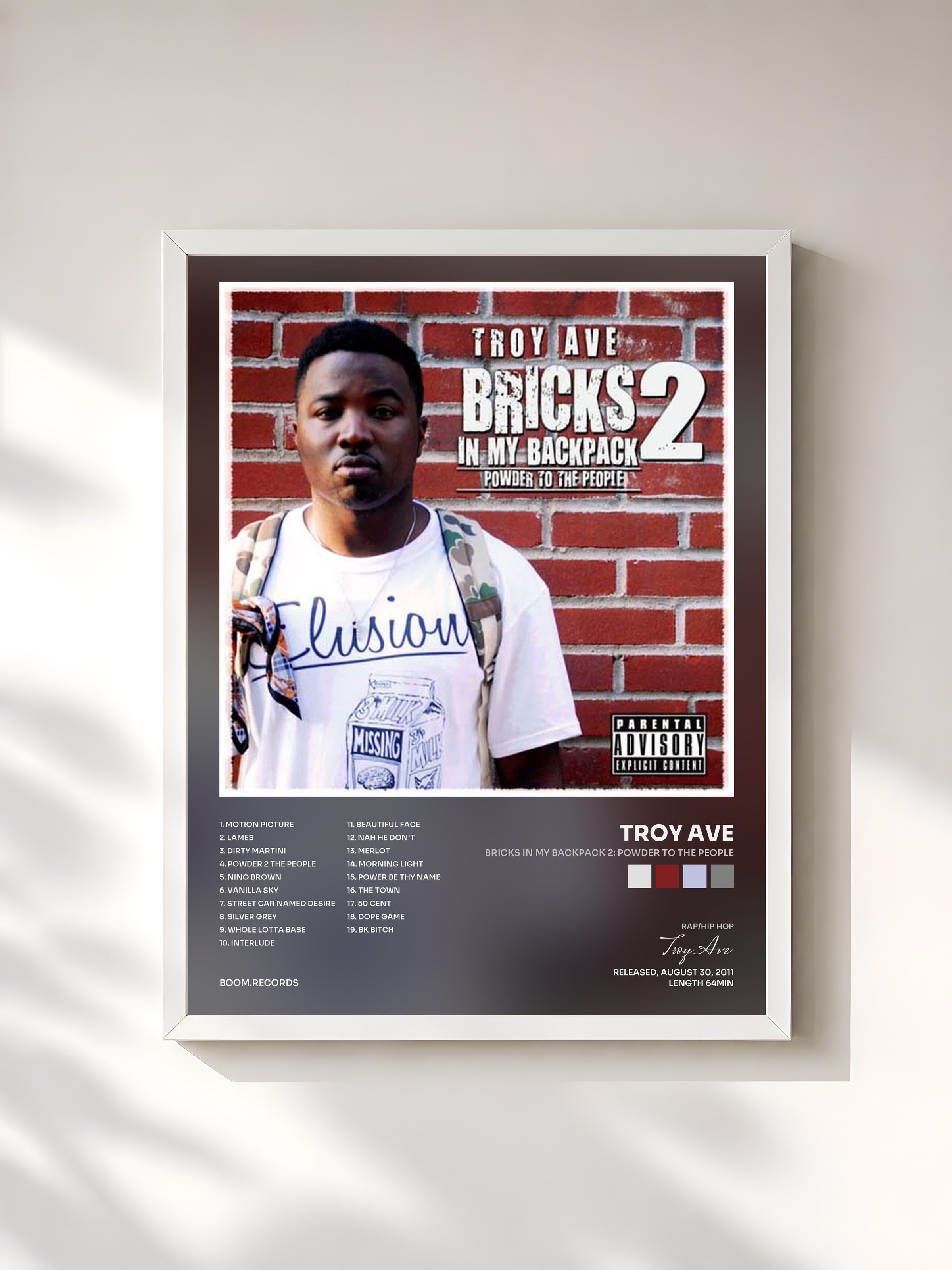 #blanc Tableau de l'album Bricks In My Backpack 2: Powder To The People de Troy Ave, cadre blanc, imprimé et encadré en France