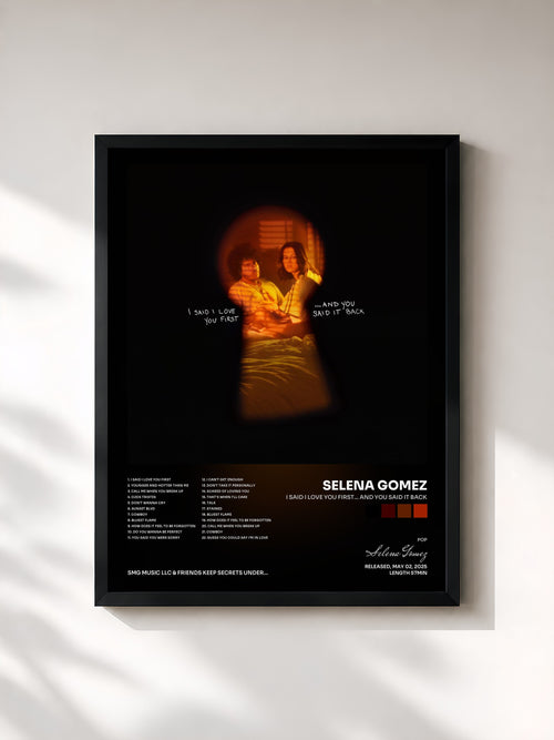 Selena Gomez · I Said I Love You First... And You Said It Back — Gerahmter Kunstdruck