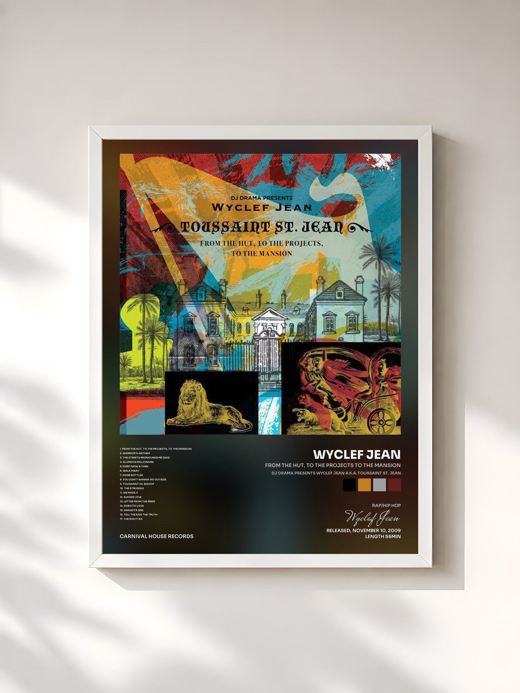 #blanc From the Hut, to the Projects to the Mansion (DJ Drama Presents Wyclef Jean a.k.a. Toussaint St. Jean) by Wyclef Jean as a framed art print, white frame, printed and framed in France