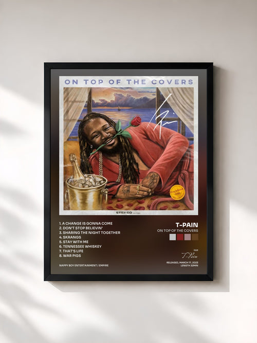 T-Pain · On Top of The Covers — Lámina enmarcada