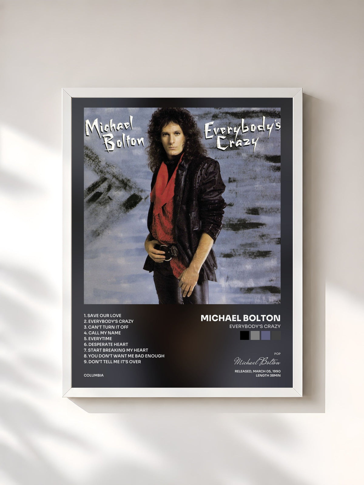 #blanc Everybody's Crazy by Michael Bolton as a framed art print, white frame, printed and framed in France