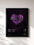 #noir Matrix Love de T2R en lámina enmarcada, marco negro, impresa y enmarcada en Francia