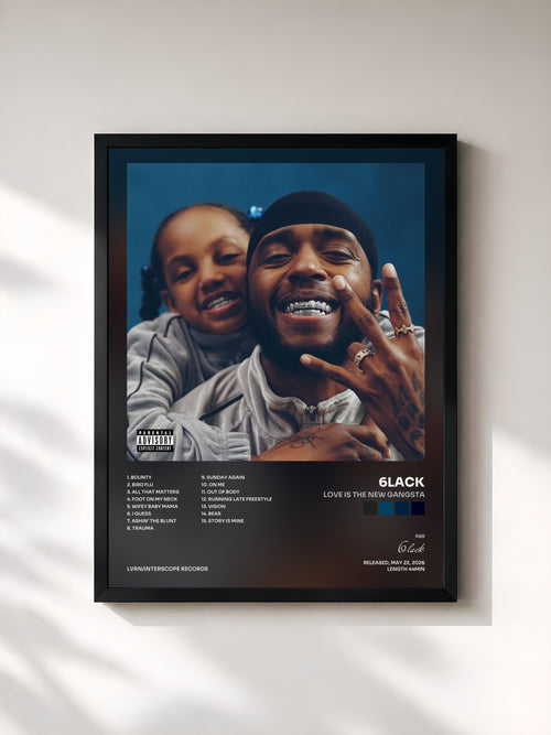 6lack · Love is the New Gangsta — Affiche encadrée