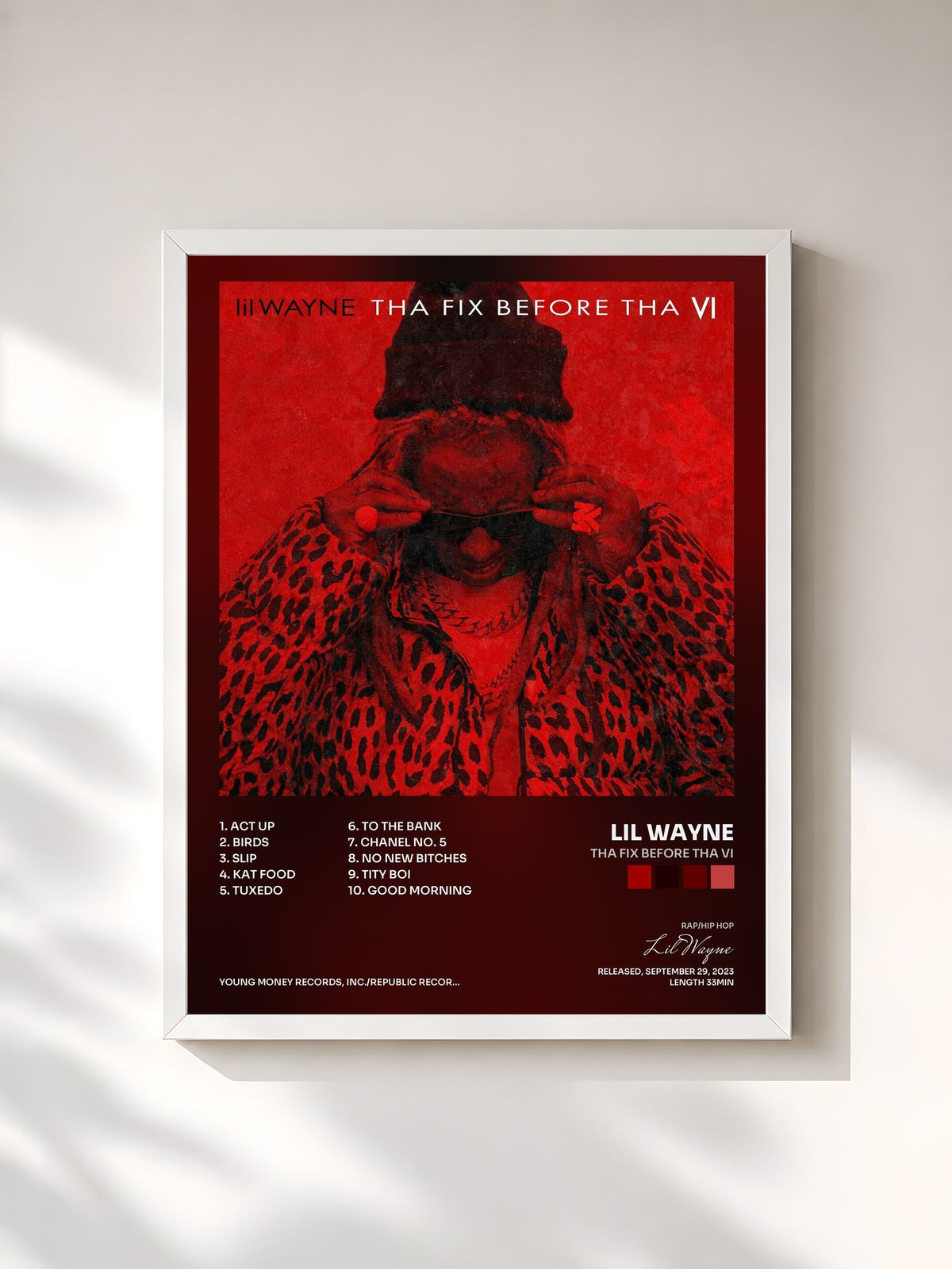 #blanc Tha Fix Before Tha VI von Lil Wayne als gerahmter Kunstdruck, weißer Rahmen, gedruckt und gerahmt in Frankreich