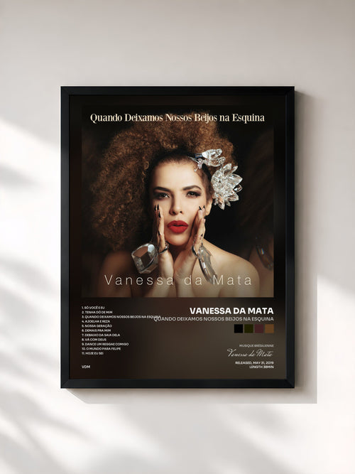 Vanessa da Mata · Quando Deixamos Nossos Beijos na Esquina — Stampa incorniciata