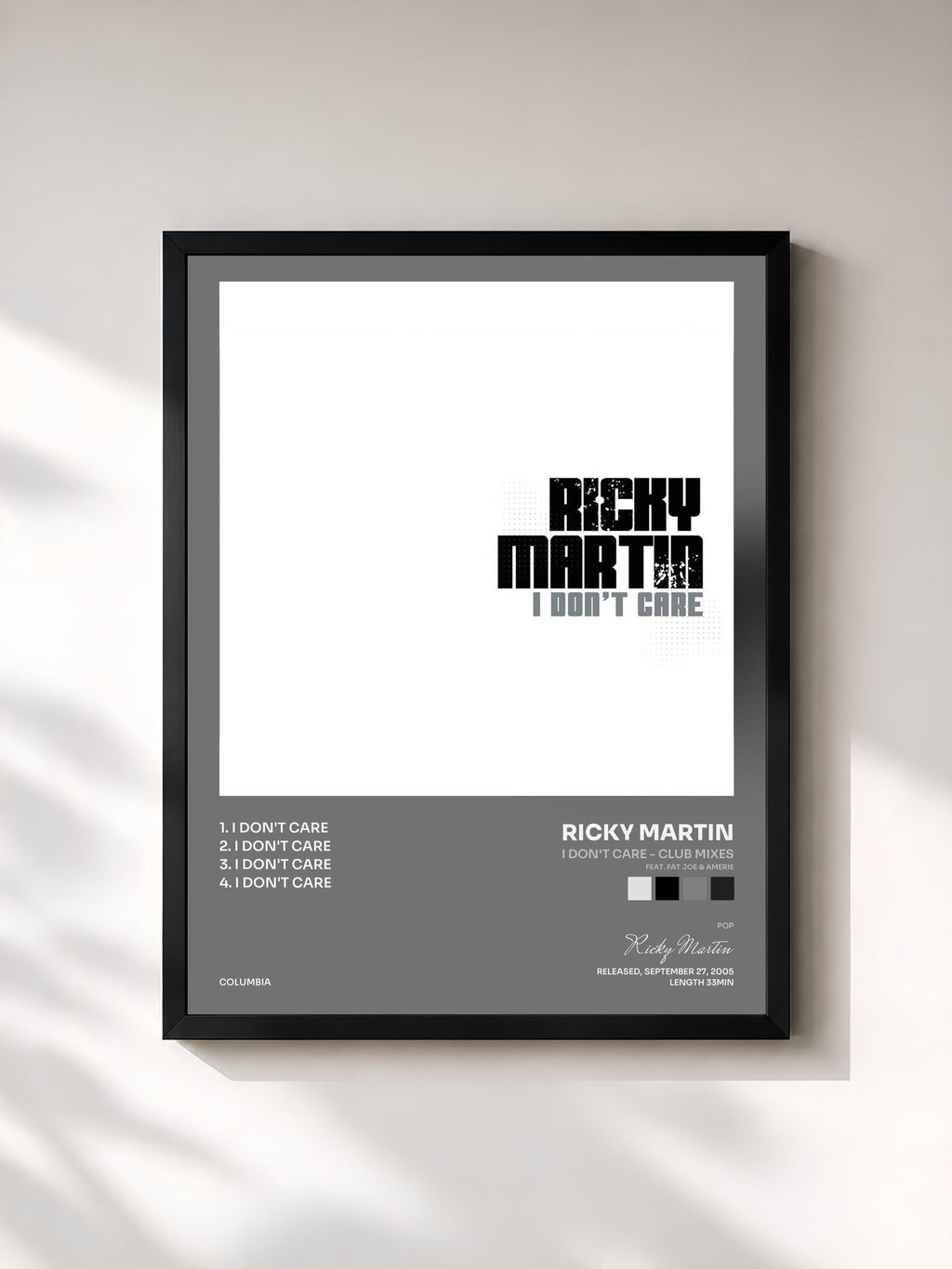#noir I Don't Care - Club Mixes (feat. Fat Joe & Amerie) de Ricky Martin en lámina enmarcada, marco negro, impresa y enmarcada en Francia