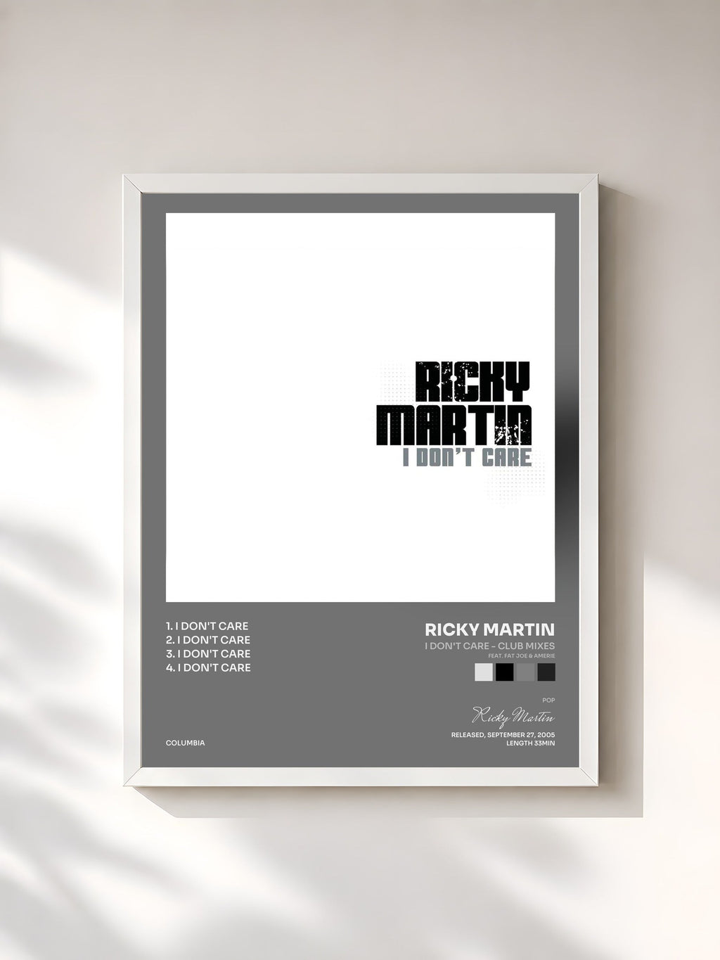#blanc I Don't Care - Club Mixes (feat. Fat Joe & Amerie) de Ricky Martin en lámina enmarcada, marco blanco, impresa y enmarcada en Francia