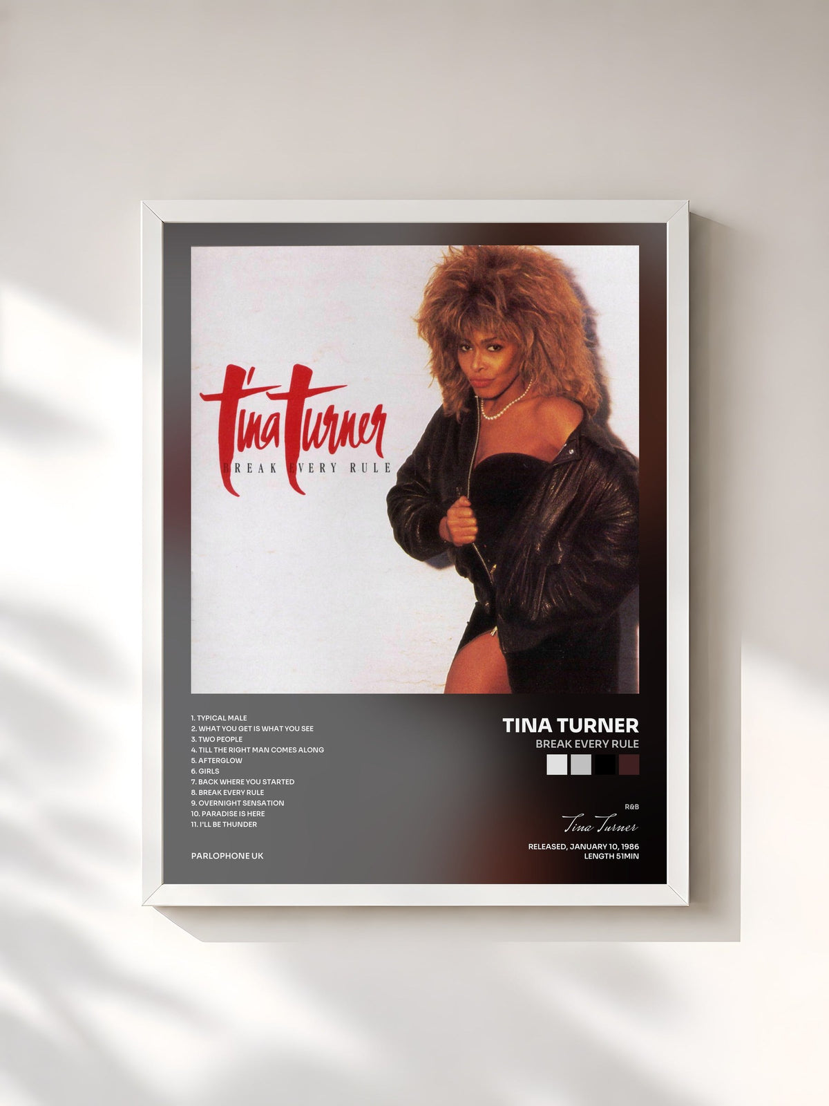 #blanc Break Every Rule von Tina Turner als gerahmter Kunstdruck, weißer Rahmen, gedruckt und gerahmt in Frankreich