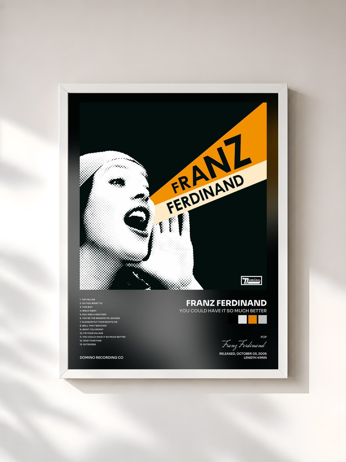 #blanc You Could Have It So Much Better von Franz Ferdinand als gerahmter Kunstdruck, weißer Rahmen, gedruckt und gerahmt in Frankreich