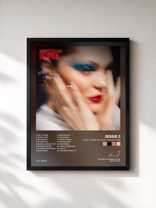 Jessie J · Don't Tease Me With A Good Time — Stampa incorniciata