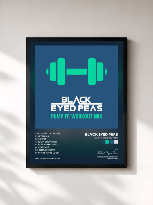 Black Eyed Peas · Pump It: Workout Mix — Stampa incorniciata