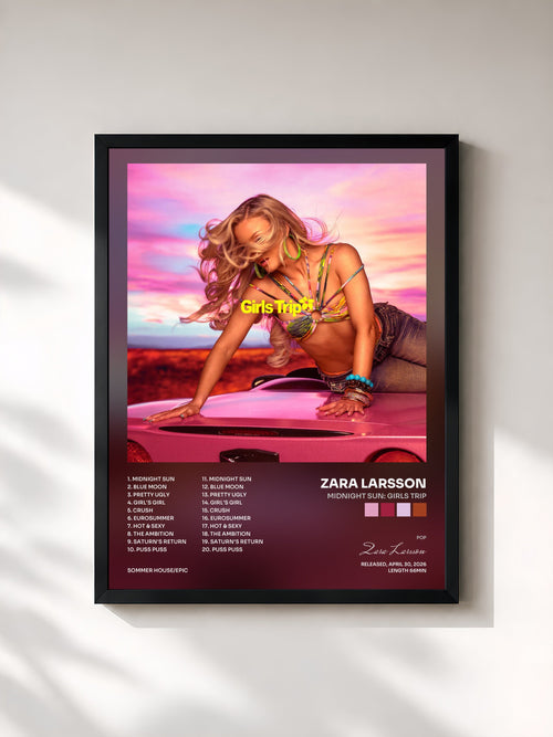 Zara Larsson · Midnight Sun: Girls Trip — Stampa incorniciata