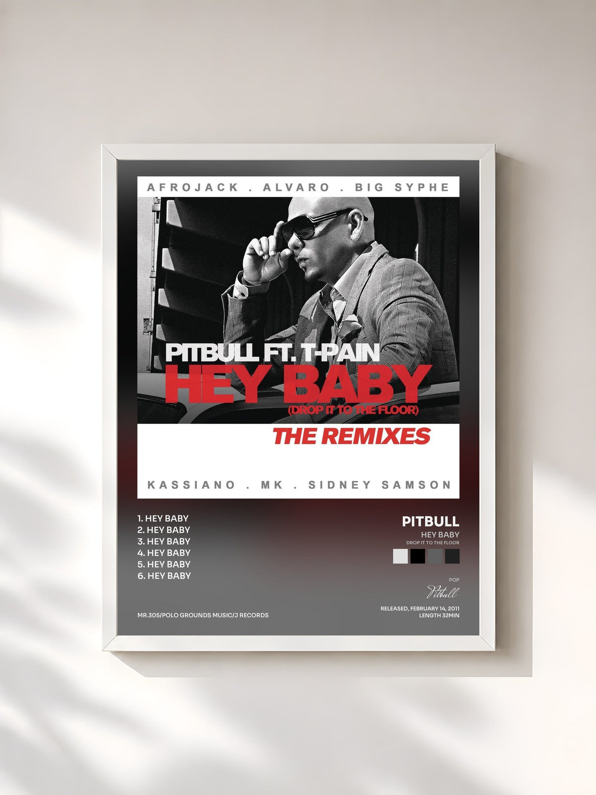 #blanc Hey Baby (Drop It To The Floor) - The Remixes EP von Pitbull als gerahmter Kunstdruck, weißer Rahmen, gedruckt und gerahmt in Frankreich