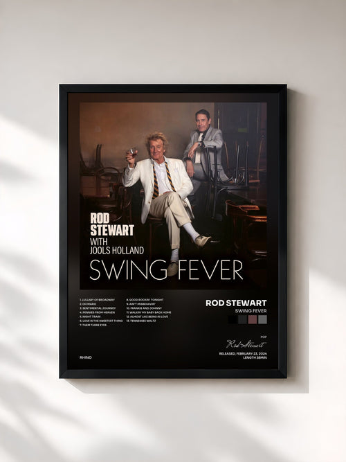 Rod Stewart · Swing Fever — Stampa incorniciata