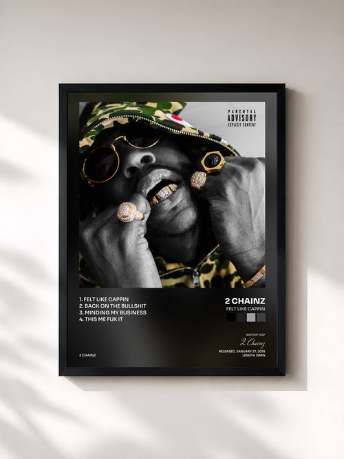 #noir Felt Like Cappin by 2 Chainz as a framed art print, black frame, printed and framed in France