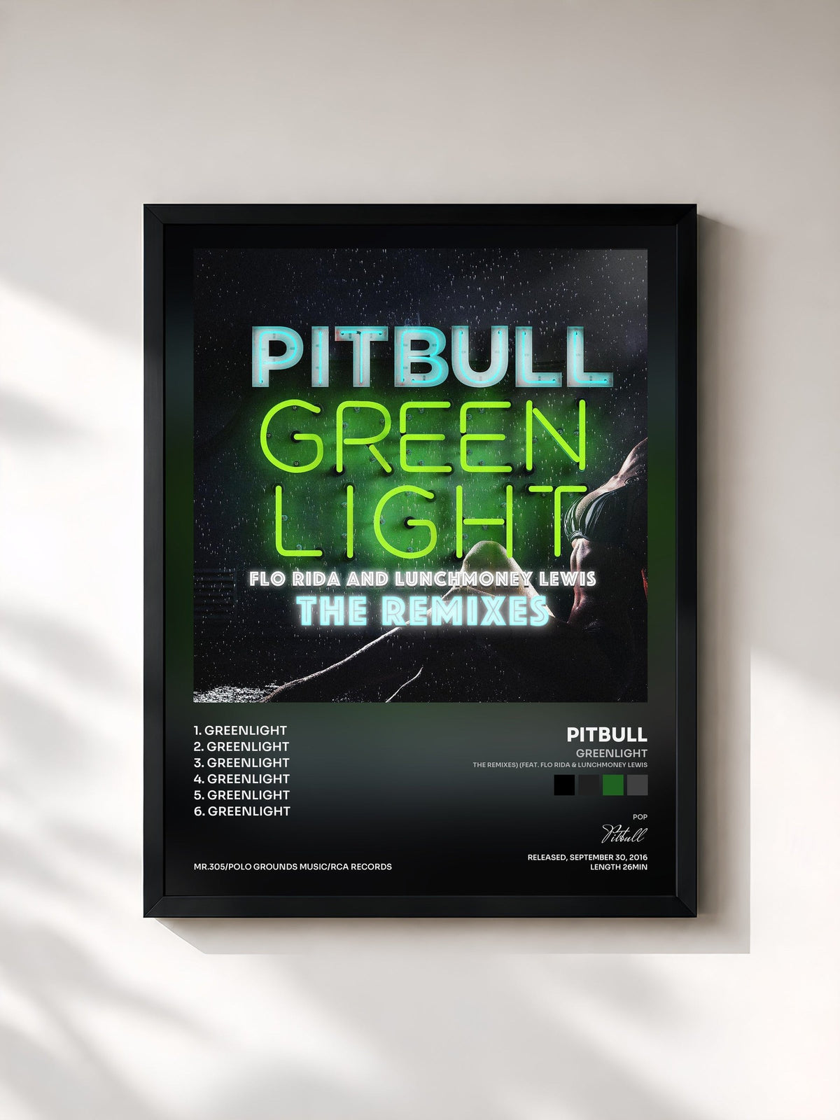 #noir Greenlight (The Remixes) (feat. Flo Rida & LunchMoney Lewis) von Pitbull als gerahmter Kunstdruck, schwarzer Rahmen, gedruckt und gerahmt in Frankreich
