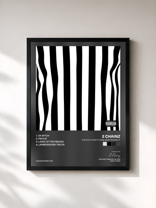 #noir The Play Don’t Care Who Makes It by 2 Chainz as a framed art print, black frame, printed and framed in France